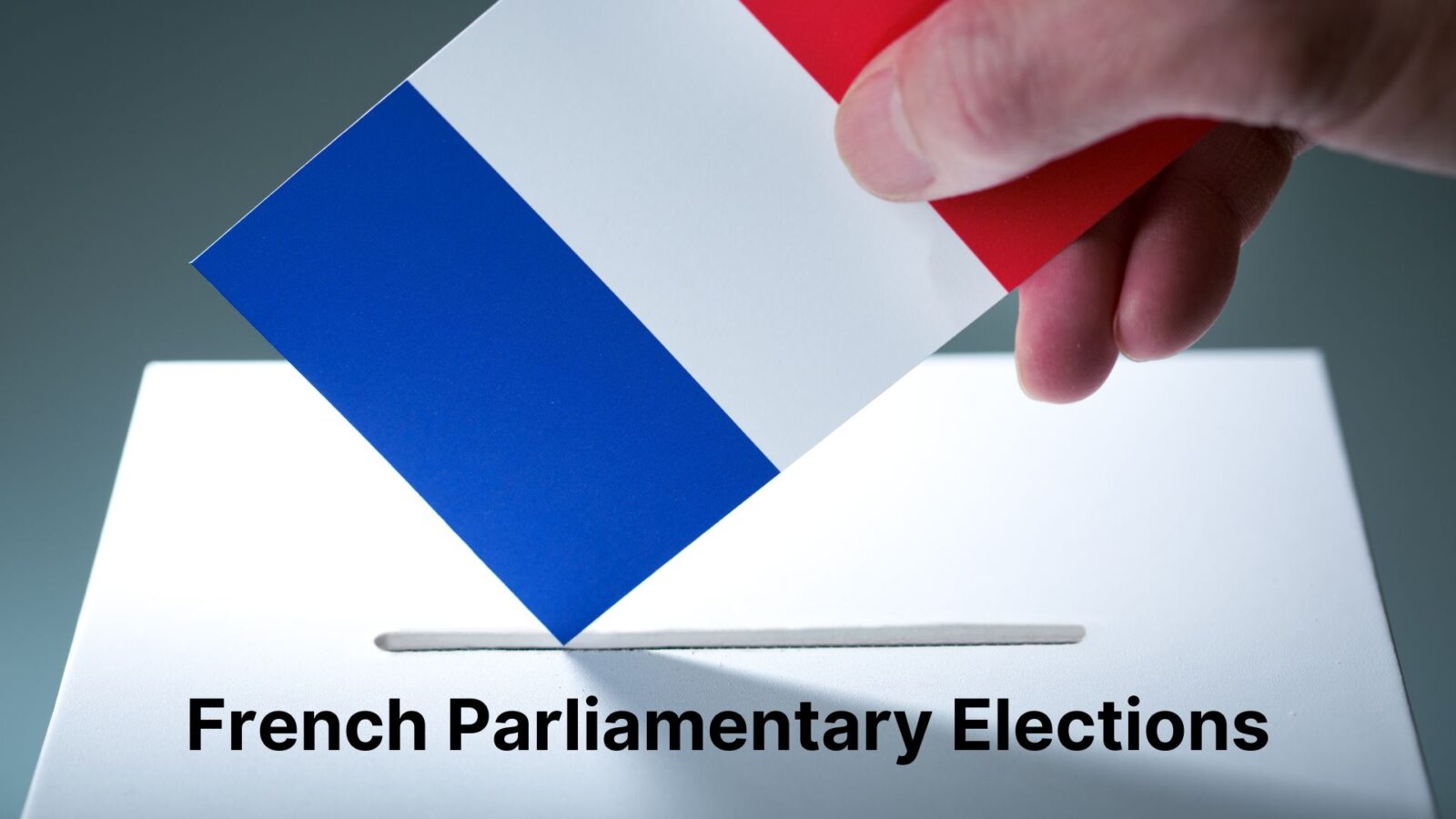 The French Parliamentary Elections A messy yet surprising